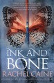 Ink and Bone - Rachel Caine