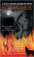 Dangerous Games (Riley Jenson Guardian Series #4)