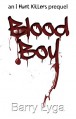 Blood Boy: an I Hunt Killers prequel - Barry Lyga