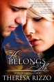 He Belongs to Me - Theresa Rizzo