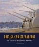 British Cruiser Warfare: The Lessons of the Early War, 1939–1941 - Alan Raven