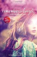 Remember to Forget, Revised and Expanded Edition: from Wattpad sensation @_smilelikeniall (Blink) - Ashley Royer