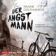 Der Angstmann: Max Heller 1 - Der Audio Verlag, Frank Goldammer, Heikko Deutschmann