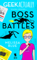 Geek Actually: Boss Battles (Season 1 Episode 3) - Rachel Stuhler, Melissa Blue, Cecilia Tan, Cathy Yardley