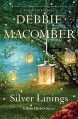 Silver Linings: A Rose Harbor Novel - Debbie Macomber