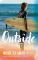 Outside (Rock Stars, Surf and Second Chances #1) - Michelle Mankin