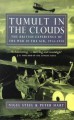 Tumult in the Clouds: The British Experience of the War in the Air, 1914-1918 - Nigel Steel