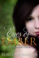 Eyes of Ember - Rebecca Ethington