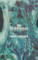 Mr In Between - Neil Cross