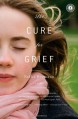 The Cure for Grief: A Novel - Nellie Hermann
