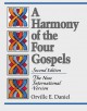 Harmony of the Four Gospels, A: The New International Version - Orville E. Daniel