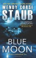 Blue Moon: Mundy's Landing Book Two - Wendy Corsi Staub