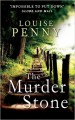 The Murder Stone - Louise Penny