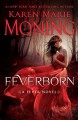 Feverborn: A Fever Novel - Karen Marie Moning