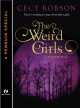 The Weird Girls (Weird Girls, #0.5) - Cecy Robson