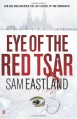 Eye of the Red Tsar (Inspector Pekkala #1) - Sam Eastland