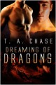 Dreaming of Dragons - T.A. Chase