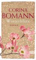 Winterblüte: Roman - Corina Bomann