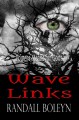 Wave Links - Randall Boleyn