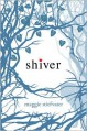 Shiver (Wolves of Mercy Falls Series #1)