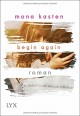 Begin Again (Again-Reihe) - Mona Kasten