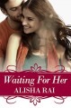 Waiting For Her (The Karimi Siblings Book 2) - alisha rai