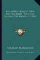 Kallixenos' Bericht Uber Das Prachtzelt Und Den Festzug Ptolemaeus II (1904) (German Edition) - Wilhelm Franzmeyer