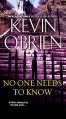 No One Needs To Know - Kevin O'Brien