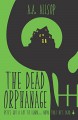 The Dead Orphanage - Jake Allsop