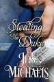 Stealing the Duke (The Scandal Sheet #2) - Jess Michaels