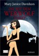 Die Mit Dem Werwolf Tanzt (Broschiert) - MaryJanice Davidson, Stefanie Zeller