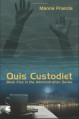 Quis Custodiet - Manna Francis