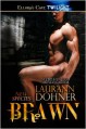 Brawn - Laurann Dohner