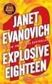 Explosive Eighteen - Janet Evanovich