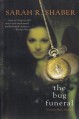 The Bug Funeral - Sarah R. Shaber