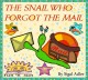 The Snail Who Forgot The Mail - Rivka Strauss, Sigal Adler