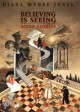 Believing Is Seeing: Seven Stories - Diana Wynne Jones, Nenad Jakesevic