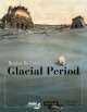 Glacial Period (Louvre Collection) - Nicolas De Crécy