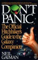 Don't Panic: The Official Hitchhiker's Guide to the Galaxy Companion - Neil Gaiman