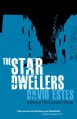 The Star Dwellers (The Dwellers Saga) - David Estes