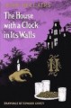 The House With a Clock in Its Walls - John Bellairs