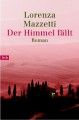 Der Himmel fällt - Lorenza Mazzetti