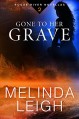 Gone to Her Grave (Rogue River Novella Book 2) - Melinda Leigh