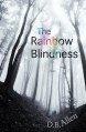 The Rainbow Blindness (Modern Relationships) - D.B. Allen