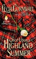 Once Upon a Highland Summer - Lecia Cornwall