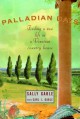 Palladian Days: Finding a New Life in a Venetian Country House - Sally Gable