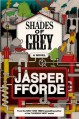 Shades of Grey: A Novel - Jasper Fforde