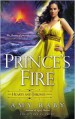 Prince's Fire: The Hearts and Thrones Series - Amy Raby