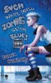 Even White Trash Zombies Get the Blues - Diana Rowland