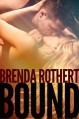 Bound (Bound, #1) - Brenda Rothert